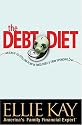 The Debt Diet: An Easy-to-Follow Plan to Shed Debt and Trim Spending