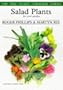 Salad Plants for Your Vegetable Garden (The Pan Plant Chooser Series)