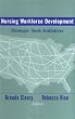 Nursing Workforce Development: Strategic State Initiatives