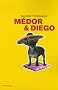 M�dor & Diego