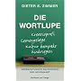 Die Wortlupe: Beobachtungen am Deutsch der Gegenwart