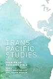 ISBN 9780824839987 product image for Transpacific Studies: Framing an Emerging Field (Intersections: Asian and Pacifi | upcitemdb.com