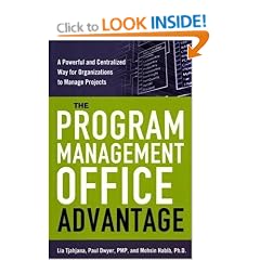 The Program Management Office Advantage: A Powerful and Centralized Way for Organizations to Manage Projects