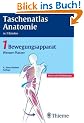 Taschenatlas Anatomie. in 3 B�nden: Taschenatlas der Anatomie 1. Bewegungsapparat: BD 1