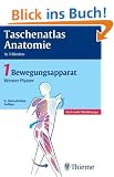 Taschenatlas Anatomie. in 3 B�nden: Taschenatlas der Anatomie 1. Bewegungsapparat: BD 1