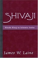 Shivaji: Hindu King in Islamic India