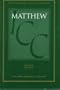 A Critical and Exegetical Commentary on the Gospel According to Saint Matthew (International Critical Commentary) Volume III