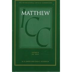 A Critical and Exegetical Commentary on the Gospel According to Saint Matthew (International Critical Commentary) Volume III