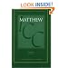 A Critical and Exegetical Commentary on the Gospel According to Saint Matthew (International Critical Commentary) Volume III