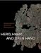 Hero, Hawk, and Open Hand: American Indian Art of the Ancient Midwest and South