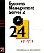 Book Systems Management Server 2: 24 Seven (24seven)