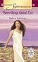 Something about Eve (Harlequin Superromance No. 1003)