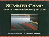 Summer Camp: Great Camps of Algonquin Park