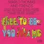 Free to Be You & Me