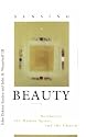 Sensing Beauty: Aesthetics, the Human Spirit, and the Church