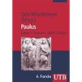 Paulus: Leben - Umwelt - Werk - Briefe (Uni-Taschenb�cher M)