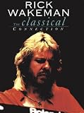 Rick Wakeman - The Classical Connection [DVD] [1991]