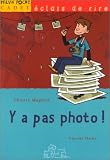 Y a pas photo ! par Magnier