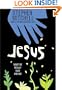 Jesus: What He Really Said and Did