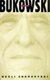 Bukowski: A Life