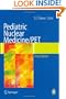 Pediatric Nuclear Medicine/PET