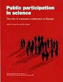 Public Participation in Science: The Role of Consensus Conferences in Europe