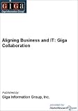 Aligning Business and IT: Giga Collaboration