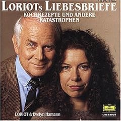 Loriot's Liebesbriefe, Kochrezepte und andere Katastrophen