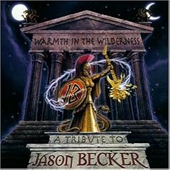 Warmth in the Wilderness: A Tribute to Jason Becker