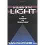 In Search of the Light: The Adventures of a Parapsychologist