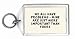 We all have problems - mine are just more important than yours Keychain