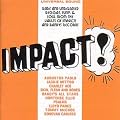 Soul Jazz Records Presents Impact!