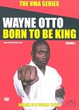 Review Wayne Otto  / Wayne Otto -Born To Be King vol.1 [2007]