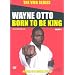 Wayne Otto -Born To Be King vol.1 [DVD] [2007]