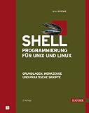 Shell-Programmierung f¨¹r Unix und Linux