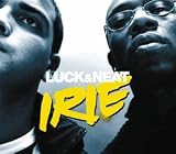 DJ LUCK & MC NEAT / IRIE