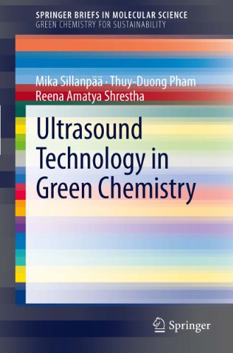 Ultrasound Technology in Green Chemistry (SpringerBriefs in Molecular Science)