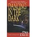 Dancing in the Dark