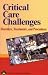 Book Critical Care Challenges: Disorders, Treatments, and Procedures