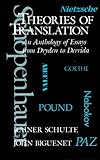 Theories of Translation: An Anthology of Essays from Dryden to Derrida