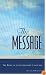 The Message: The Bible in Contemporary Language