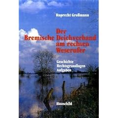 Der Bremische Deichverband am rechten Weserufer