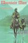 Mountain Man: A Novel of Male and Female in the Early American West
