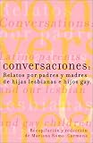 Conversaciones: Relatos por padres y madres de hijas lesbianas y hijos gay