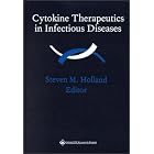 Cytokine Therapeutics in Infectious Diseases by Steven Holland