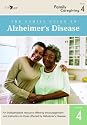The Family Guide to Alzheimer&iquest;s Disease: Volume 4- Family Caregiving