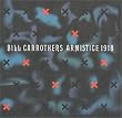 Bill Carrothers Armistice 1918