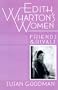Edith Wharton's Women: Friends and Rivals