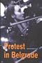Protest in Belgrade: Winter of Discontent