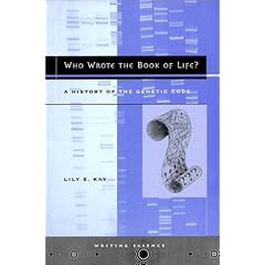 Who Wrote the Book of Life?: A History of the Genetic Code (Writing Science)